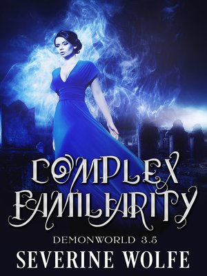 cover image of Complex Familiarity
